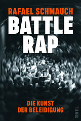 Kartonierter Einband Battlerap von Rafael Schmauch