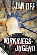 E-Book (epub) Vorkriegsjugend von Jan Off