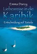 E-Book (epub) Entscheidung auf Tortola von Emma Darcy