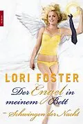E-Book (epub) Schwingen der Nacht von Lori Foster