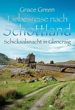 E-Book (epub) Schicksalsnacht in Glencraig von Grace Green