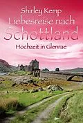E-Book (epub) Hochzeit in Glenrae von Shirley Kemp
