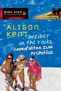 E-Book (epub) Cosmopolitan zum Frühstück von Alison Kent