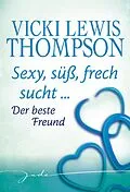 E-Book (epub) Der beste Freund von Vicki Lewis Thompson