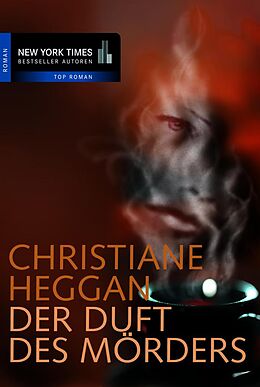 E-Book (epub) Der Duft des Mörders von Christiane Heggan