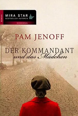 E-Book (epub) Der Kommandant und das Mädchen von Pam Jenoff