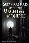 E-Book (epub) Die dunkle Macht des Mondes von Susan Krinard