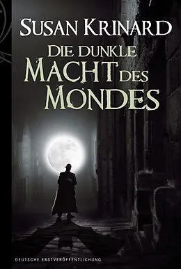 E-Book (epub) Die dunkle Macht des Mondes von Susan Krinard
