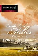 E-Book (epub) Montana Creeds - Heiß wie der Sommer von Linda Lael Miller