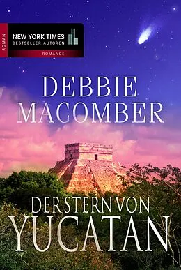 E-Book (epub) Der Stern von Yucatan von Debbie Macomber