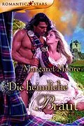 E-Book (epub) Die heimliche Braut von Margaret Moore