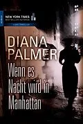 E-Book (epub) Wenn es Nacht wird in Manhattan von Diana Palmer
