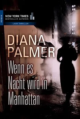 E-Book (epub) Wenn es Nacht wird in Manhattan von Diana Palmer
