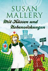 E-Book (epub) Mit Küssen und Nebenwirkungen von Susan Mallery