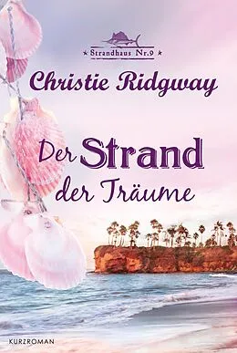 E-Book (epub) Der Strand der Träume von Christie Ridgway