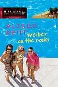 E-Book (epub) Weiber on the Rocks von Alison Kent