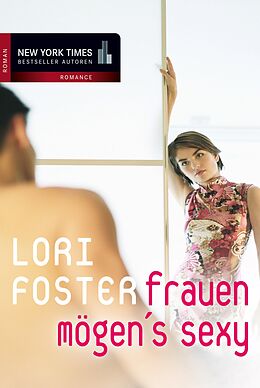 E-Book (epub) Frauen mögen´s sexy von Lori Foster