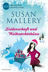 E-Book (epub) Leidenschaft und Weihnachtsküsse von Susan Mallery