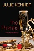 E-Book (epub) The Promise - Sinnliches Versprechen von Julie Kenner