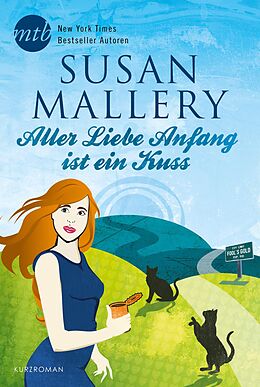 E-Book (epub) Aller Liebe Anfang ist ein Kuss von Susan Mallery
