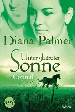 E-Book (epub) Unter glutroter Sonne: Connal von Diana Palmer