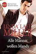 E-Book (epub) Alle Männer wollen Mandy von Linda Lael Miller