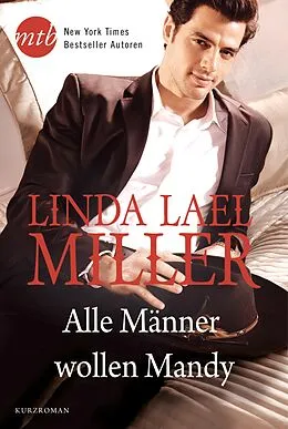 E-Book (epub) Alle Männer wollen Mandy von Linda Lael Miller