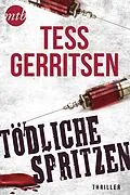 E-Book (epub) Tödliche Spritzen von Tess Gerritsen