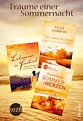 E-Book (epub) Träume einer Sommernacht von Lucy Gordon, Dorien Kelly, Lynne Graham