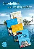 E-Book (epub) Inselglück und Inselzauber von Barbara Bretton, Susan Wiggs, Carole Mortimer