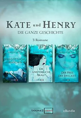 E-Book (epub) KATE UND HENRY - Die ganze Geschichte von Aimée Carter