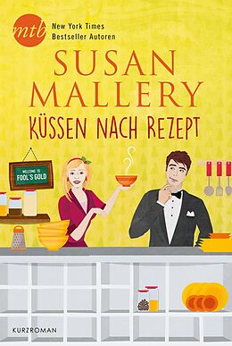 E-Book (epub) Küssen nach Rezept von Susan Mallery