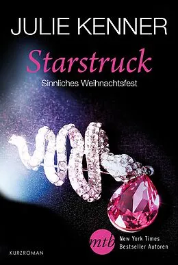 E-Book (epub) Starstruck - Sinnliches Weihnachtsfest von Julie Kenner