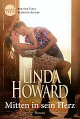 E-Book (epub) Mitten in sein Herz von Linda Howard