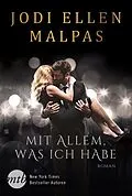 E-Book (epub) Mit allem, was ich habe von Jodi Ellen Malpas