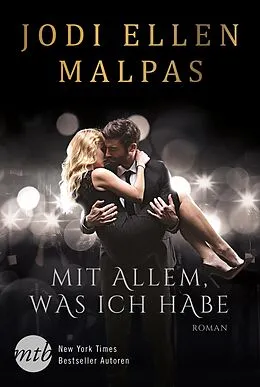 E-Book (epub) Mit allem, was ich habe von Jodi Ellen Malpas