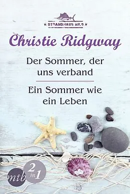 E-Book (epub) Strandhaus Nr. 9: Der Sommer, der uns verband / Ein Sommer wie ein Leben (Band 1&2) von Christie Ridgway