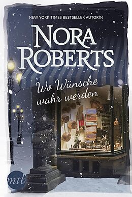 E-Book (epub) Wo Wünsche wahr werden von Nora Roberts