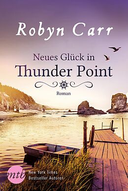 E-Book (epub) Neues Glück in Thunder Point von Robyn Carr