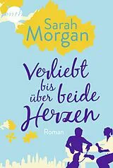 E-Book (epub) Verliebt bis über beide Herzen von Sarah Morgan