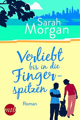 E-Book (epub) Verliebt bis in die Fingerspitzen von Sarah Morgan, Sarah Morgan