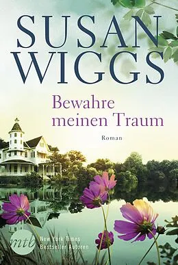 E-Book (epub) Bewahre meinen Traum von Susan Wiggs