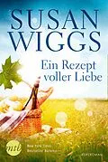 E-Book (epub) Ein Rezept voller Liebe von Susan Wiggs