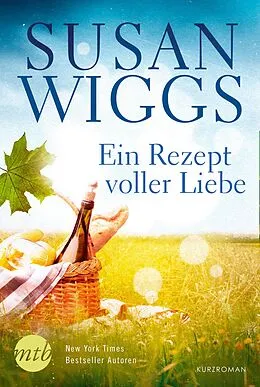 E-Book (epub) Ein Rezept voller Liebe von Susan Wiggs