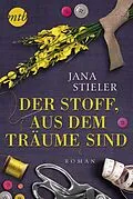 E-Book (epub) Der Stoff, aus dem Träume sind von Jana Stieler
