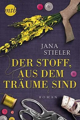 E-Book (epub) Der Stoff, aus dem Träume sind von Jana Stieler