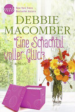 E-Book (epub) Eine Schachtel voller Glück von Debbie Macomber
