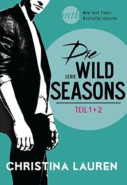 E-Book (epub) Die Wild-Seasons-Serie - Teil 1 & 2 von Christina Lauren