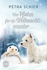 E-Book (epub) Vier Pfoten für ein Weihnachtswunder von Petra Schier