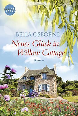 E-Book (epub) Neues Glück in Willow Cottage von Bella Osborne